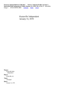 "Huntsville Daily Independent", Friday, January 14, 1870, Vol. 4, No. 27