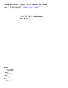 "Huntsville Daily Independent", Saturday, June 1, 1867, Vol. 2, No. 116