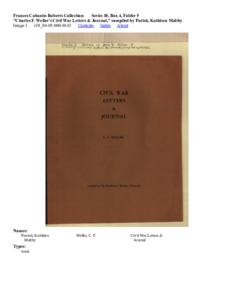 "Charles F. Weller's Civil War Letters &amp; Journal," compiled by Parish, Kathleen Maltby