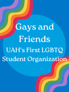 Gays and Friends: UAH's First LGBTQ Student Organization