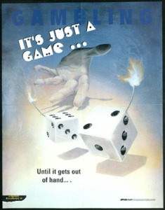 "Gambling; It's Just a Game...Until it gets out of hand... ."