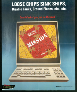 "Loose chips sink ships, disable tanks, ground planes, etc., etc.; Careful what you put on the web."