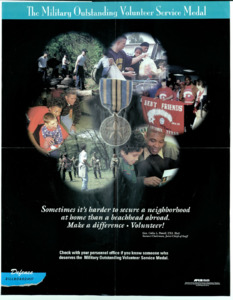 "The Military Outstanding Volunteer Service Medal; Sometimes it's harder to secure a neighborhood at home than a beachhead abroad. Make a difference; Volunteer!"