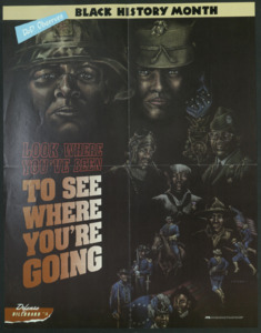 "Black History Month; Look Where You've Been to See Where You're Going"