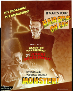 "It's Shocking! It's Disgusting! It makes your hair stand on end! Don't Call it Hands-On Management! It's Sexual Harassment! Let It Go and You Could Create a Monster!"