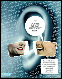 "Of course we can talk freely here; You could always be within earshot of compromising the nations security. Safeguard classified information."