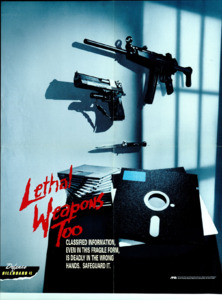 "Lethal Weapons Too; Classified Information Even In This Fragile Form, Is Deadly In the Wrong Hands. Safegaurd It."