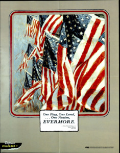 "One Flag, One Land, ...One Nation, Evermore. -Oliver Wendell Holmes, Sr.; Author, Physician; 1809-1894"