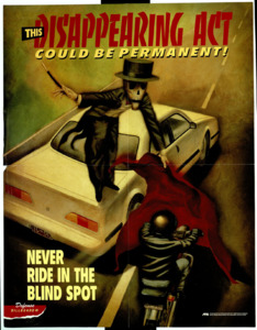 "This Disappearing Act Could Be Permanent!; Never Ride In The Blind Spot"