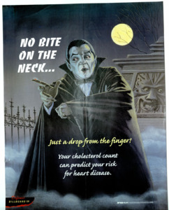 No Bite on the Neck...Just a Drop From the Finger! Your cholesterol count can predict your risk for heart disease.