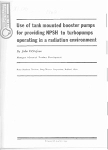 "Use of tank mounted booster pumps for providing NPSH to turbopumps operating in a radiation environment."