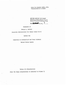 "Statement of George E. Mueller, Associate Administrator for Manned Space Flight before the Committee on Aeronautical and Space Sciences, United States Senate."