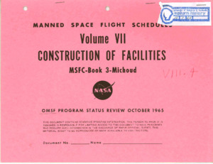 "Manned space flight schedules. Vol. VII, construction of facilities, MSFC : book 3."