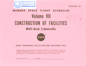 "Manned space flight schedules. Vol. VII, construction of facilities, MSFC : book 2."