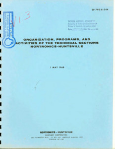 "Organization, programs, and activities, of the technical sections Nortronics - Huntsville."