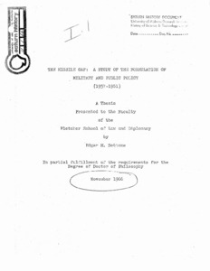 "The Missile gap : a study of the formulation of military and public policy."