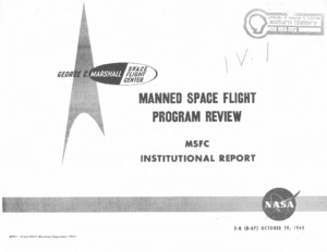 "Manned space flight program review : MSFC institutional report."