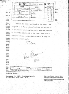 Dr. von Braun's calendars and scrapbooks indicate that these were his personal contacts with President Kennedy, Vice-President Johnson and members of their immediate staff.