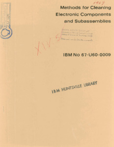 "Methods for cleaning electronic components and subassemblies."