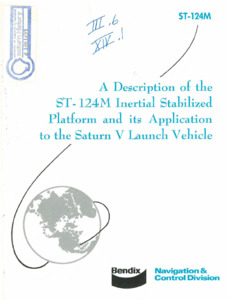 "A description of the ST-124M inertial stabilized platform and its application to the Saturn V launch vehicle."